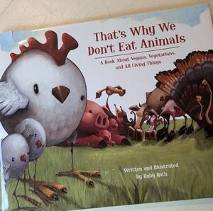 That's Why We Don't Eat Animals Book